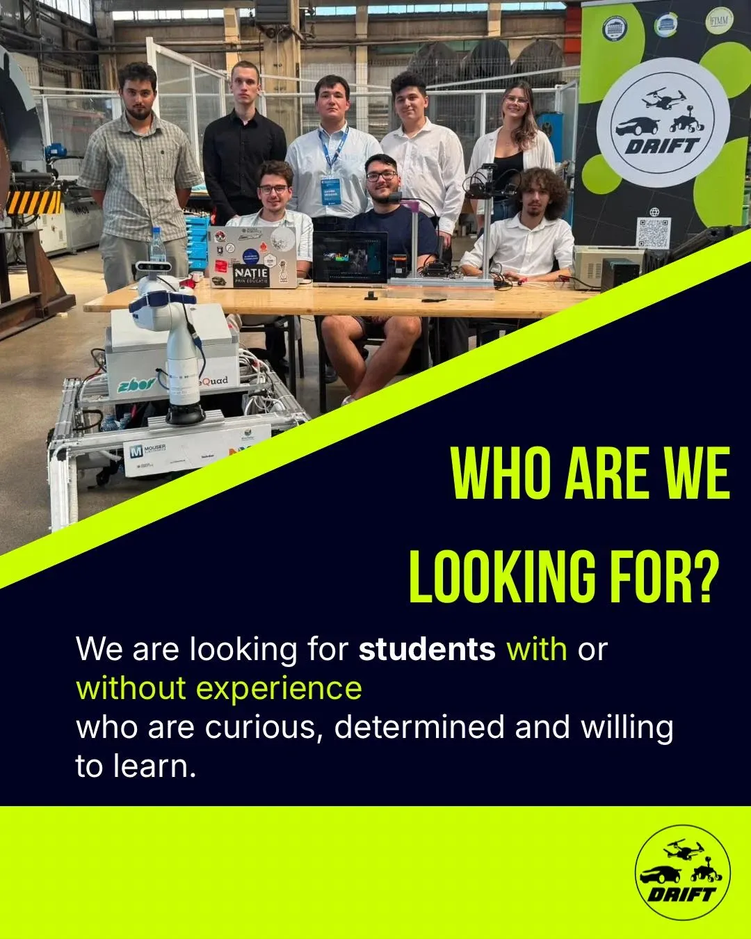 Drift Lab members with their rover. We welcome students with or without experience who are curious, determined and willing to learn.